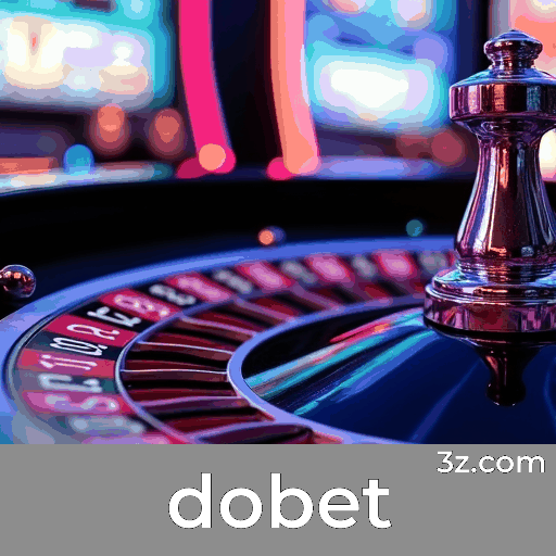 dobet: Plataforma de Apostas Online Segura e Inovadora